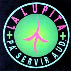 La Lupita : Pa Servir A Usted